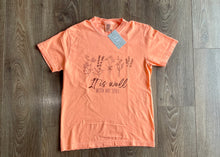 Load image into Gallery viewer, It Is Well T-Shirt