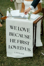 Load image into Gallery viewer, 1 John 4:19 Banner
