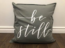 Load image into Gallery viewer, Be Still Pillow