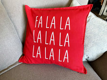 Load image into Gallery viewer, Fa La La La  Pillow