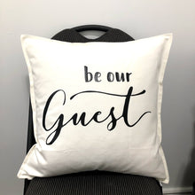 Load image into Gallery viewer, Be Our Guest Pillow