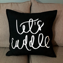Load image into Gallery viewer, Let's Cuddle Pillow