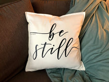 Load image into Gallery viewer, Be Still Pillow