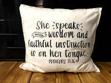 Load image into Gallery viewer, Proverbs 31:26 Pillow