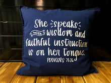 Load image into Gallery viewer, Proverbs 31:26 Pillow