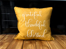 Load image into Gallery viewer, Grateful Thankful Blessed Pillow