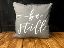 Load image into Gallery viewer, Be Still Pillow
