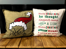 Load image into Gallery viewer, The Grinch Quote Pillow