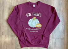 Load image into Gallery viewer, Give Thanks in All Circumstances Sweater
