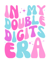 Load image into Gallery viewer, In My Double Digits Era T-Shirt
