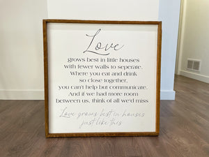 Loves Grow Best In Homes Like These Sign