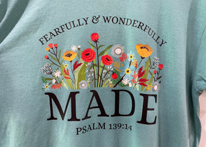 Fearfully & Wonderfully Made T-Shirt