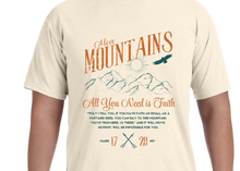 Load image into Gallery viewer, Move Mountains T-Shirt
