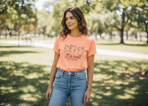It Is Well T-Shirt