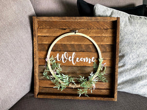 Embroidery Hoop Welcome Sign