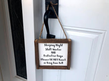 Load image into Gallery viewer, Night Shift Worker Door Sign
