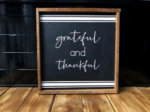 Grateful & Thankful Sign