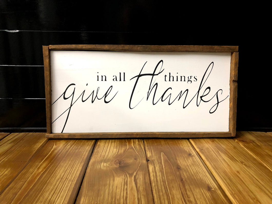 In All Things Give Thanks Sign