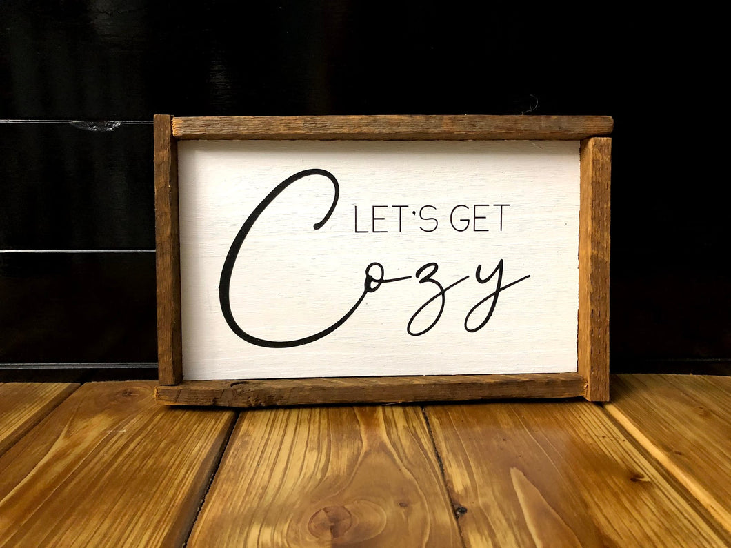 Let's Get Cozy Sign