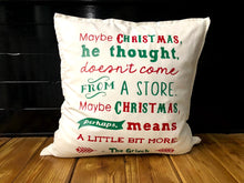 Load image into Gallery viewer, The Grinch Quote Pillow
