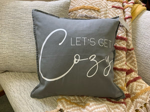 Let's Get Cozy Pillow